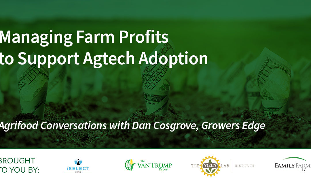 Managing Farm Profits to Support Agtech Adoption