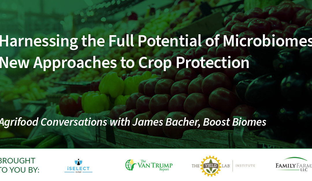 Boost Biomes: Harnessing the Full Potential of Microbiomes: New Approaches to Crop Protection